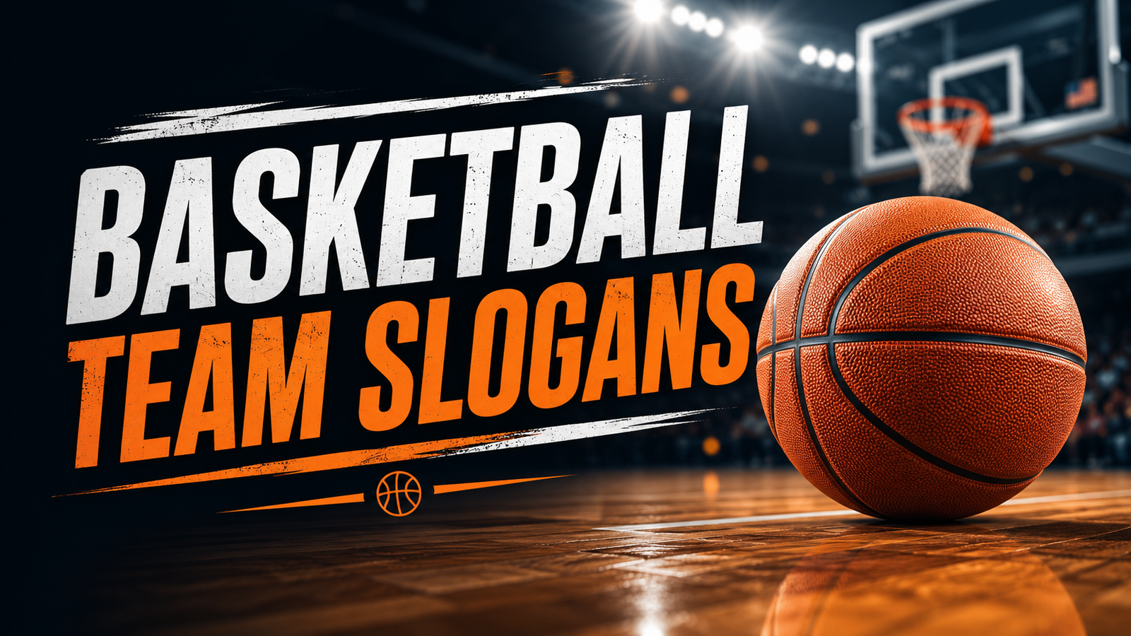 Basketball Team Slogans
